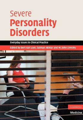 Severe Personality Disorders by Van Luyn, Bert