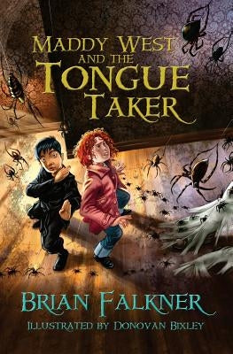 Maddy West and the Tongue Taker by Falkner, Brian