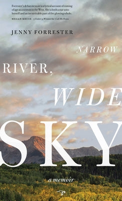 Narrow River, Wide Sky: A Memoir by Forrester, Jenny