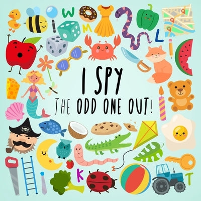 I Spy - The Odd One Out: A Fun Guessing Game for 3-5 Year Olds by Books, Webber