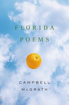 Florida Poems by McGrath, Campbell