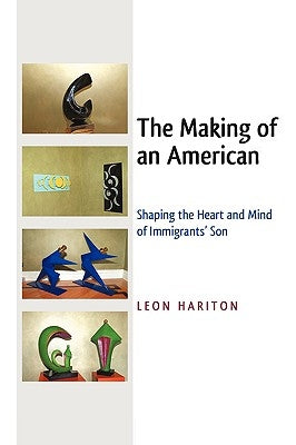 The Making of an American by Hariton, Leon