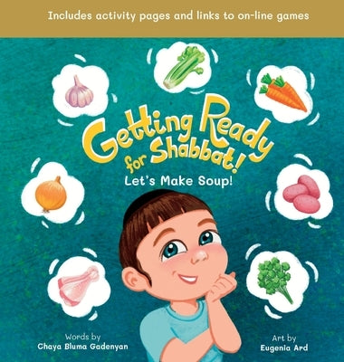 Getting Ready for Shabbat! Let's Make Soup! by Gadenyan, Chaya Bluma