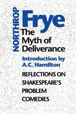 Myth of Deliverance by Hamilton, A. C.