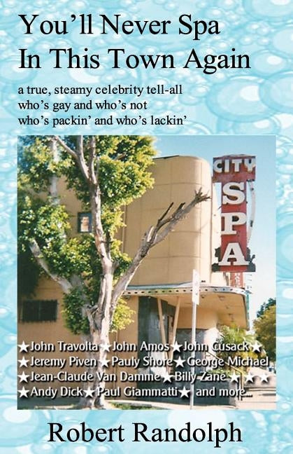 You'll Never Spa In This Town Again by Randolph, Robert