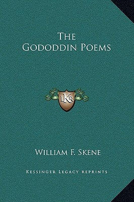 The Gododdin Poems by Skene, William F.