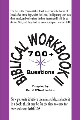 Biblical Workbook II: 700+ Questions by Jenkins, Darrel O'Neal