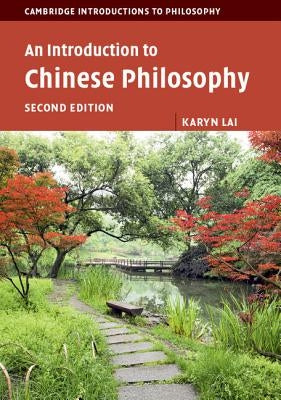 An Introduction to Chinese Philosophy by Lai, Karyn