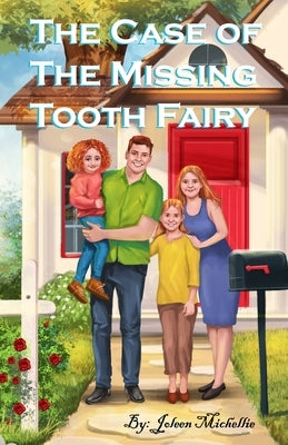 The Case of The Missing Tooth Fairy by Michellie, Joleen