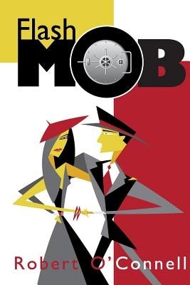 Flash Mob by O'Connell, Robert