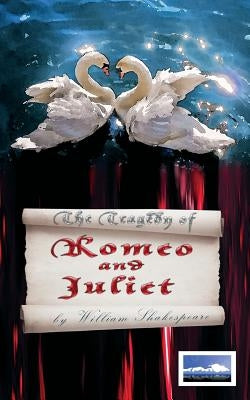 The Tragedy of Romeo and Juliet by Aveling, Ben