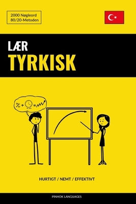 Lær Tyrkisk - Hurtigt / Nemt / Effektivt: 2000 Nøgleord by Languages, Pinhok