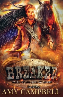 Breaker: A Weird Western Fantasy by Campbell, Amy