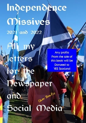 Independence Missives 2021 and 2022 by Bonfis, Cher