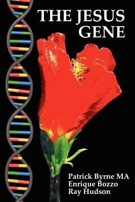 The Jesus Gene: A Messianic Bloodline, the Jews and Freemasonry by Byrne, Patrick M. L.