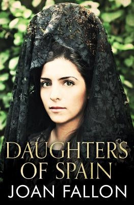 Daughters of Spain by Fallon, Joan