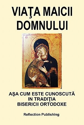 Viata Maicii Domnului by Groza, Horia Ion