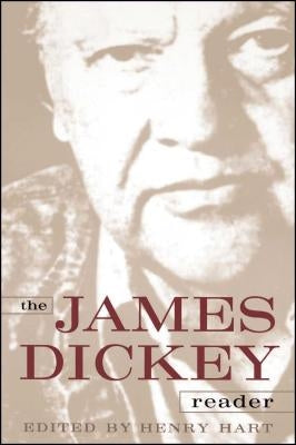 The James Dickey Reader by Dickey, James