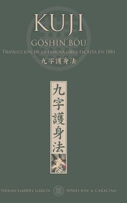 KUJI GOSHIN BOU. Traducción de la famosa obra publicada en 1881 by Caracena, Jose