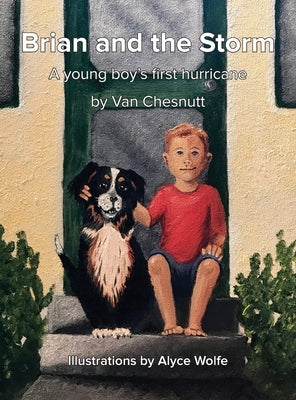 Brian and the Storm: A young boy's first hurricane by Chesnutt, Van