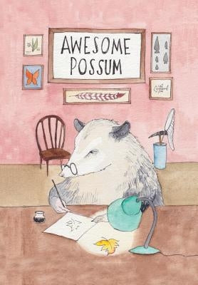 Awesome 'Possum, Volume 1 by Boyle, Angela R.