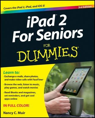 iPad 2 for Seniors for Dummies by Muir, Nancy C.