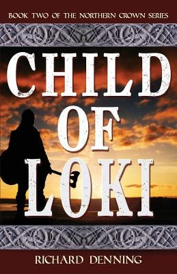 Child of Loki by Denning, Richard