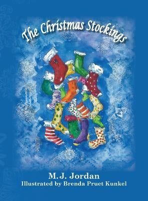 The Christmas Stockings by Jordan, M. J.