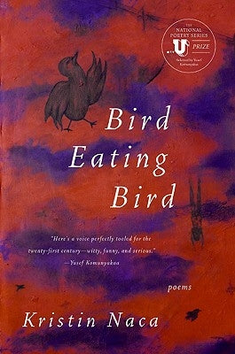 Bird Eating Bird by Naca, Kristin
