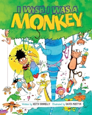 I Wish I Was a Monkey by Mostyn, David