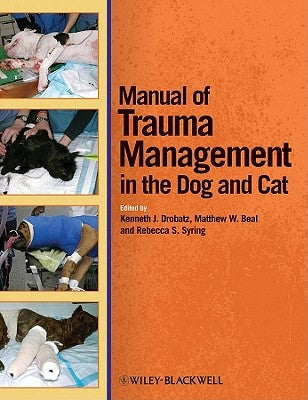 Manual Trauma Mgmt of the Dog by Drobatz, Kenneth J.