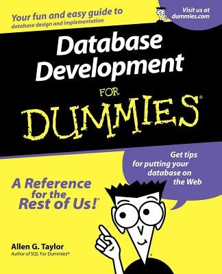 Database Development For Dummies by Taylor, Allen G.