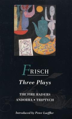 Frisch: Three Plays by Various