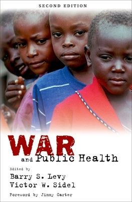 War and Public Health by Levy, Barry S.