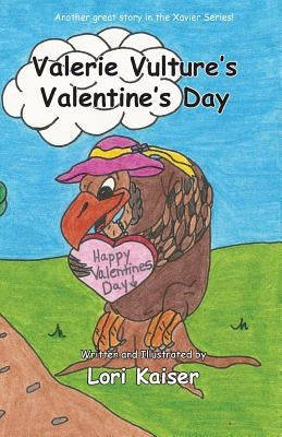 Valerie Vulture's Valentine's Day by Kaiser, Lori