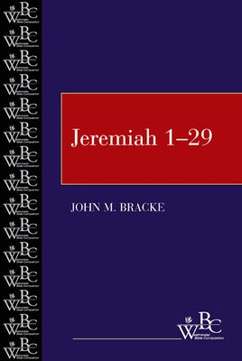 Jeremiah 1-29 by Bracke, John M.