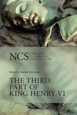 The Third Part of King Henry VI by Shakespeare, William