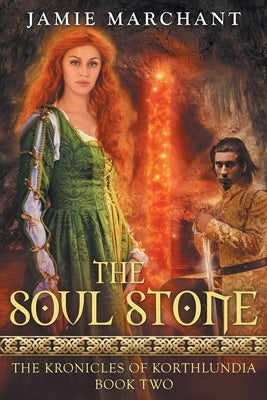 The Soul Stone by Marchant, Jamie