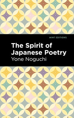 The Spirit of Japanese Poetry by Noguchi, Yone