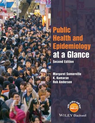Public Health and Epidemiology at a Glance, 2nd Edition by Somerville, Margaret