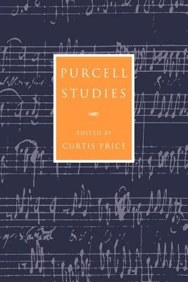 Purcell Studies by Price, Curtis