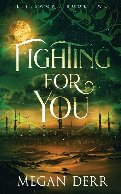 Fighting for You by Derr, Megan