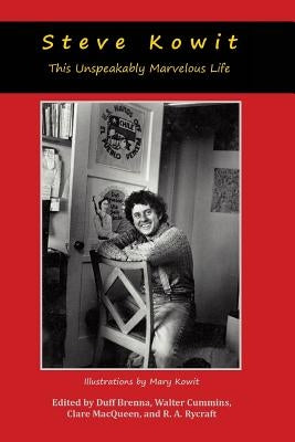Steve Kowit: This Unspeakably Marvelous Life by Cummins, Walter