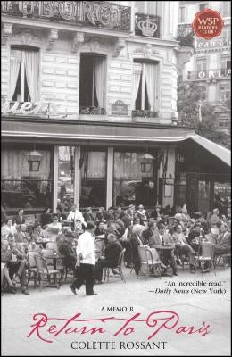 Return to Paris: A Memoir by Rossant, Colette