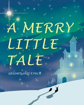 A Merry Little Tale by Grumpy