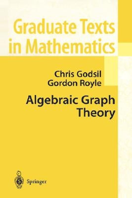 Algebraic Graph Theory by Godsil, Chris