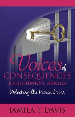 Unlocking The Prison Doors by Davis, Jamila T.