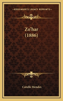 Zo'har (1886) by Mendes, Catulle