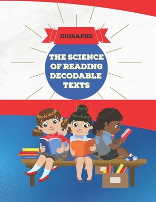 The Science of Reading Decodable Texts: Book 2 by Free, Adam