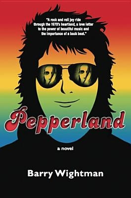 Pepperland by Wightman, Barry